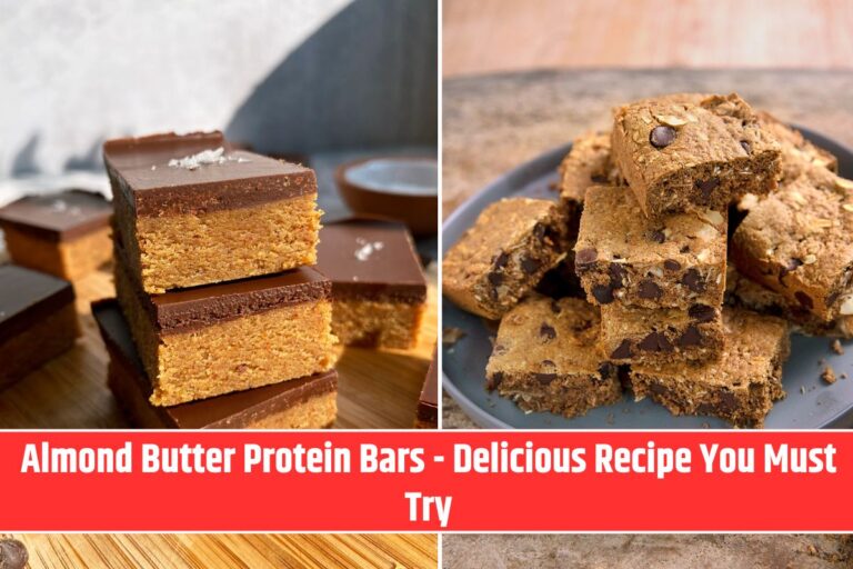 Almond Butter Protein Bars - Delicious Recipe You Must Try