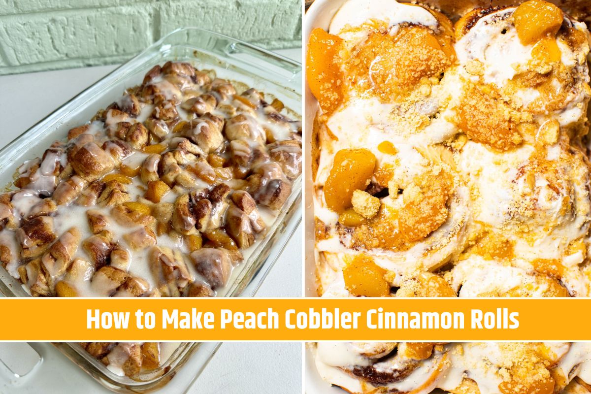 How to Make Peach Cobbler Cinnamon Rolls