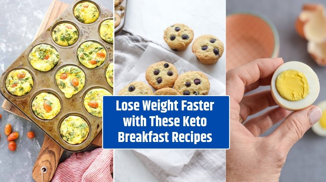 Lose Weight Faster with These Keto Breakfast Recipes