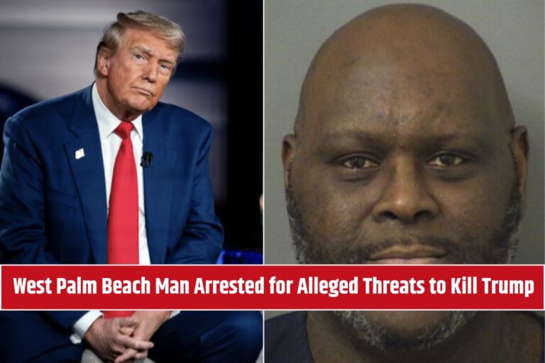 Trump Targeted West Palm Beach Man Arrested for Alleged Threats to Kill Trump