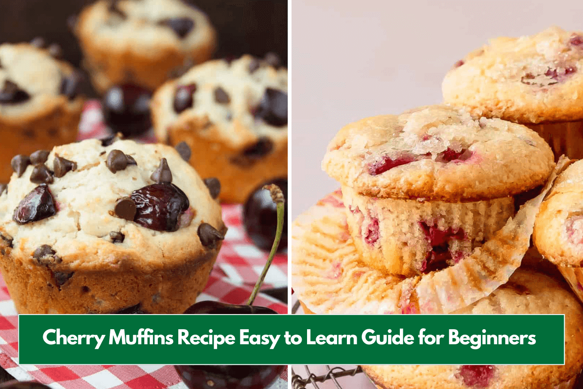 Cherry Muffins Recipe Easy to Learn Guide for Beginners