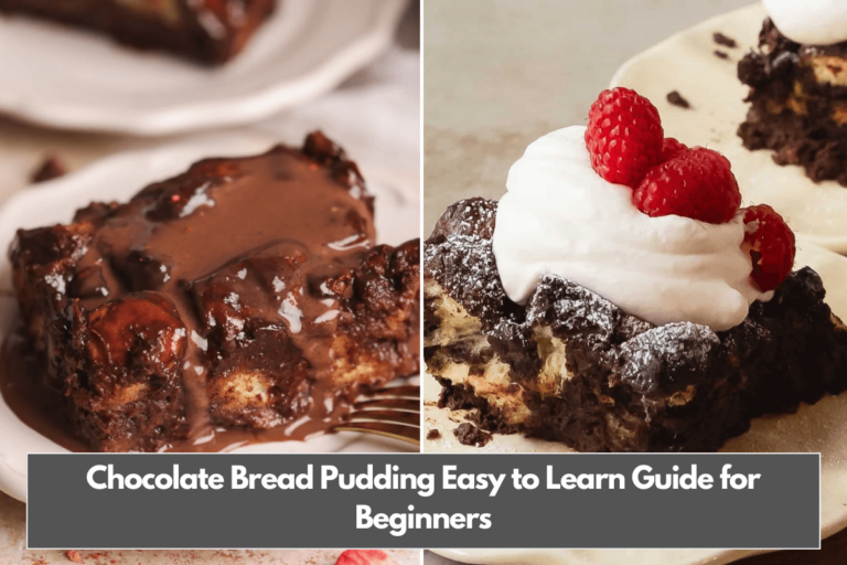 Chocolate Bread Pudding Easy to Learn Guide for Beginners