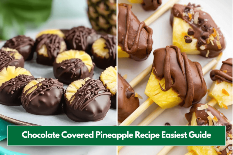 Chocolate Covered Pineapple Recipe Easiest Guide