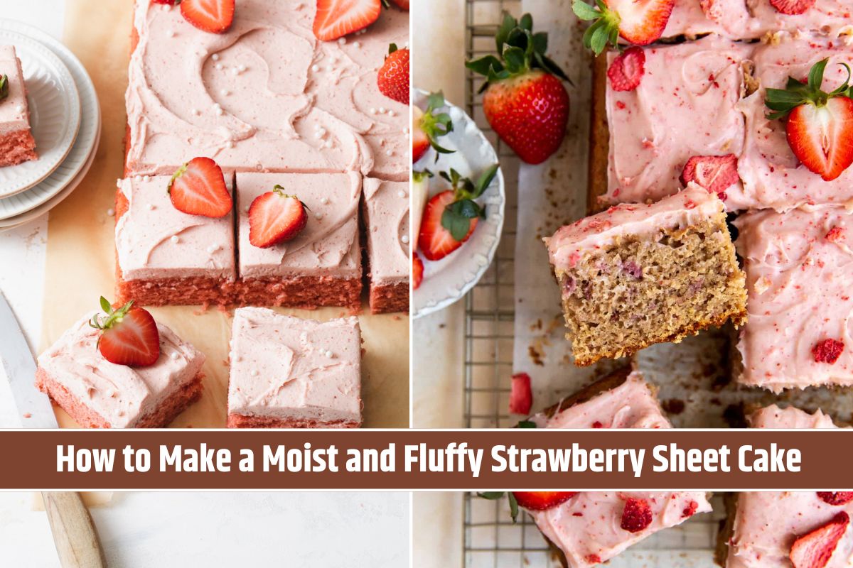 How to Make a Moist and Fluffy Strawberry Sheet Cake