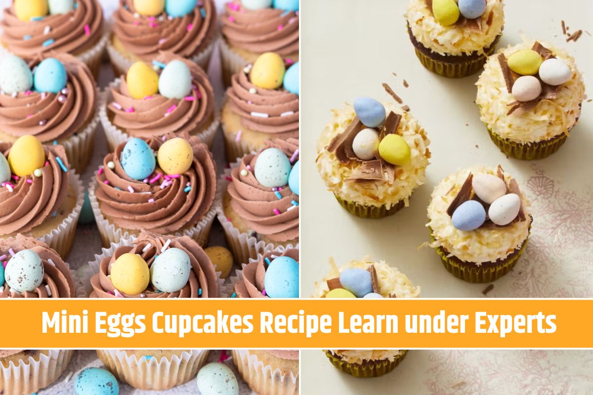 Mini Eggs Cupcakes Recipe Learn under Experts