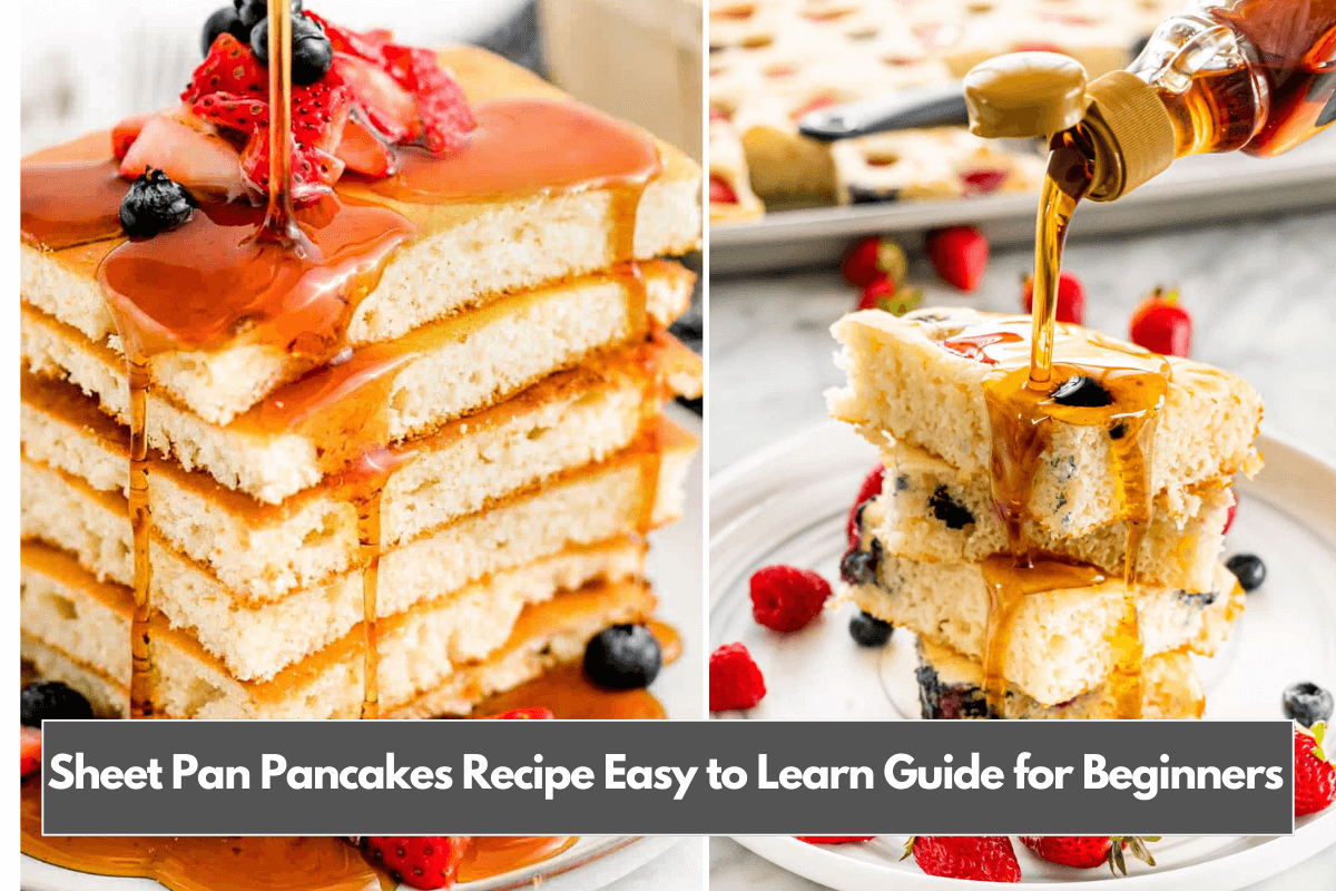 Sheet Pan Pancakes Recipe Easy to Learn Guide for Beginners